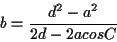 \begin{displaymath}b = \frac{ d^{2} - a^{2} } { 2d - 2a cosC }
\end{displaymath}